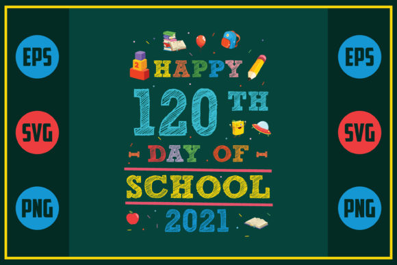 Happy 120th Day of School Graphics for Crafts