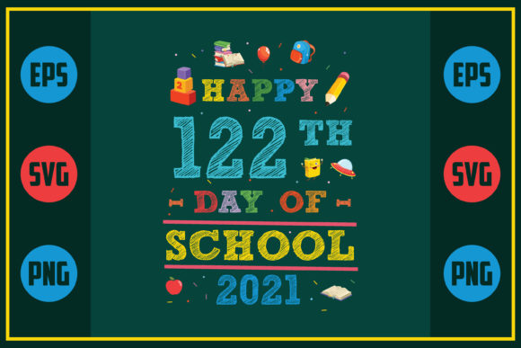 Happy 122th Day of School Graphics for Crafts