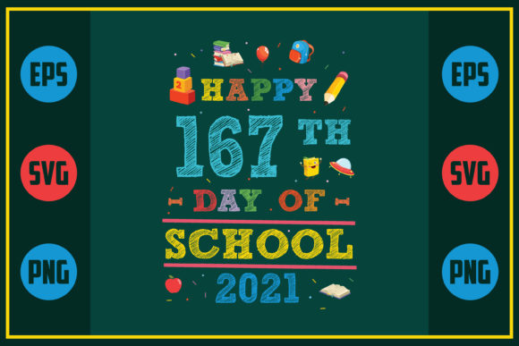Happy 167th Day of School Graphics for Crafts