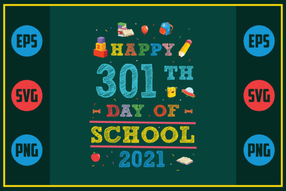 Happy 301th Day Graphics for Crafts & Design