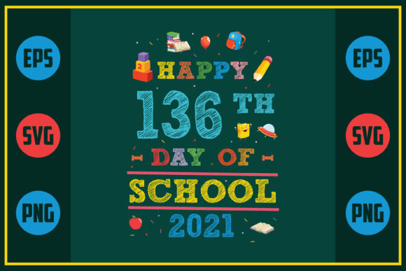 Reviewing Happy 136th Day of School 2021 for Embroidery