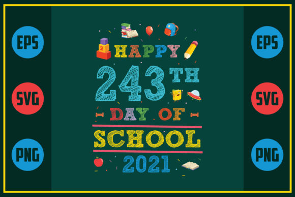 Reviewing Happy 243th Day of School 2021 for Embroidery