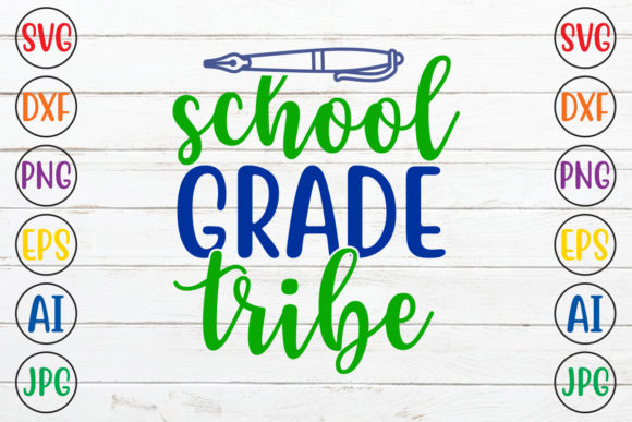School Grade Tribe Graphics for Crafts
